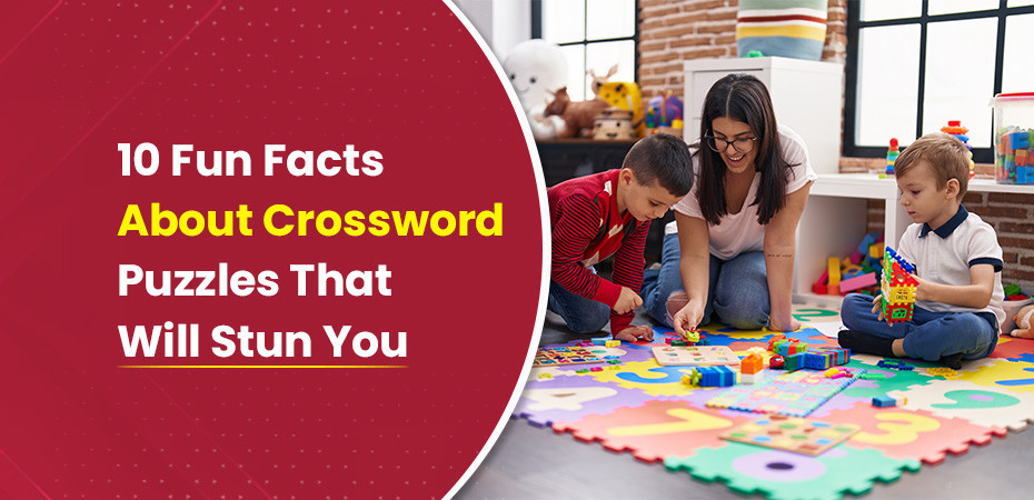 10 Fun Facts About Crossword Puzzles That Will Stun You